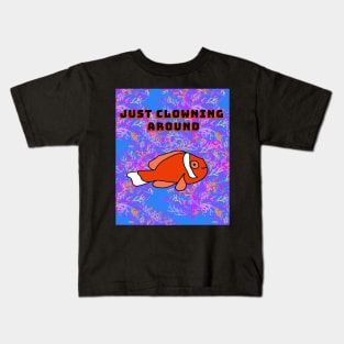 Just Clowning around Kids T-Shirt